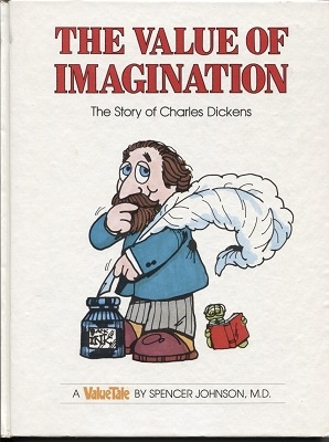 The Value Of Imagination, The Story Of Charles Dickens