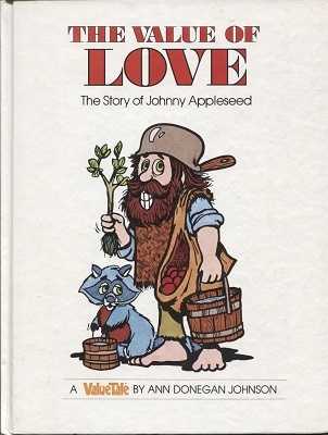 The Value Of Love, The Story Of Johnny Appleseed