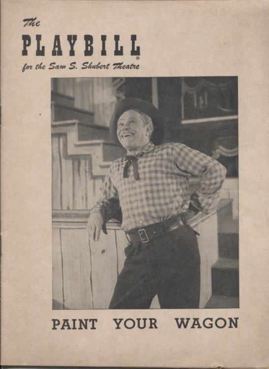 Image for Paint Your Wagon, Starring James Barton At the Sam S. Shubert Theatre Paint Your Wagon, Starring James Barton At the Sam S. Shubert Theatre