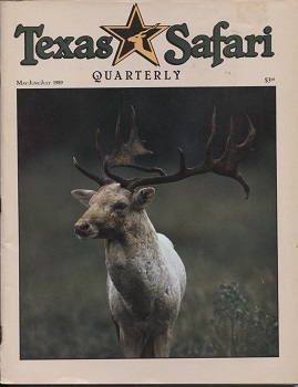 . .Texas Safari Quarterly. . . May / June / July, 1989