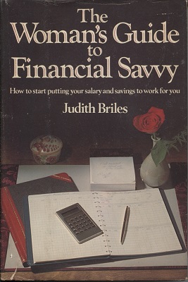 The Woman's Guide to Financial Savvy