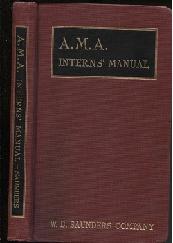 Image for A. M. A. Interns' Manual A. M. A. Interns' Manual