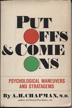 Image for Put-offs And Come-ons, Psychological Maneuvers And Stratagems Put-offs And Come-ons, Psychological Maneuvers And Stratagems