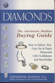Image for Diamonds The Antoinette Matlins Buying Guide Diamonds The Antoinette Matlins Buying Guide