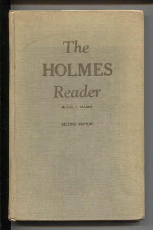 The Holmes Reader The Life, Writings, Speeches, Constitutional Decisions, Etc. , of the Late Oliver Wendell Holmes