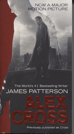 Image for Alex Cross Previously Published As Cross Alex Cross Previously Published As Cross