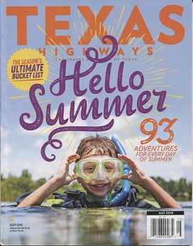 . .Texas Highways Magazine May 2018. . . Volume 65 Number 5