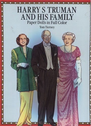 Harry S. Truman and His Family Paper Dolls in Full Color