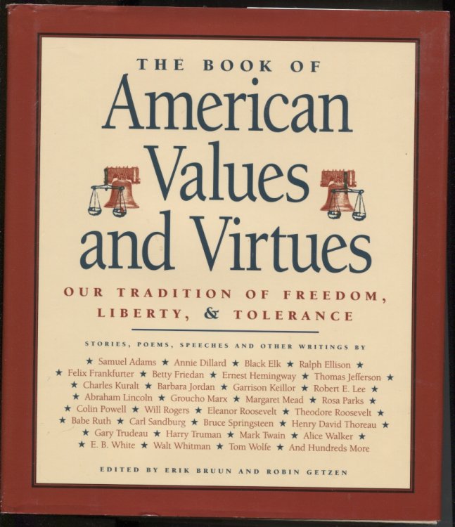 Image for The Book of American Values and Virtues Our Tradition of Freedom, Liberty, & Tolerance The Book of American Values and Virtues Our Tradition of Freedom, Liberty, & Tolerance