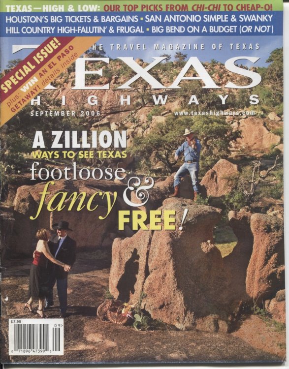 Image for . .Texas Highways Magazine, September 2006. . . Footloose and Fancy Free! . .Texas Highways Magazine, September 2006. . . Footloose and Fancy Free!