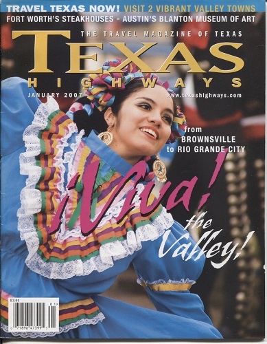 Image for . .Texas Highways Magazine January 2007. . . The Official Texas State Travel Magazine . .Texas Highways Magazine January 2007. . . The Official Texas State Travel Magazine