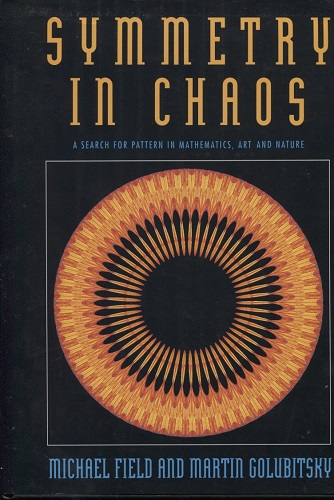 Image for Symmetry in Chaos A Search for Pattern in Mathematics, Art, and Nature Symmetry in Chaos A Search for Pattern in Mathematics, Art, and Nature