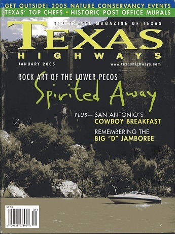 . .Texas Highways Magazine, January 2005. . . Travel Magazine of Texas