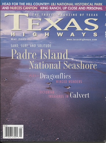 . .Texas Highways Magazine, May 2005. . . Travel Magazine of Texas