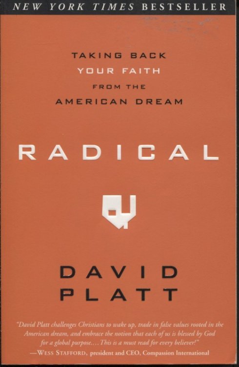 Radical: Taking Back Your Faith from the American Dream