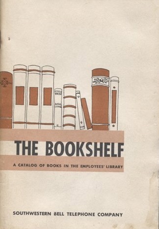 Image for The Bookshelf, A Catalog Of Books In The Employees' Library The Bookshelf, A Catalog Of Books In The Employees' Library