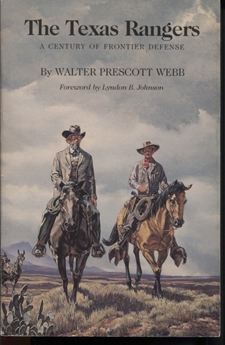 . .The Texas Rangers: a Century of Frontier Defense. . .