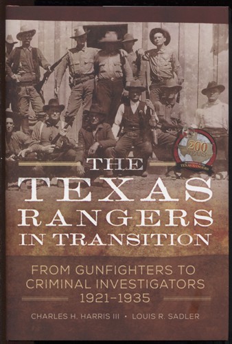 The Texas Rangers In Transition: From Gunfighters To Criminal Investigators, 1921 1935