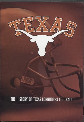 . .The History of Texas Longhorns Football. . .