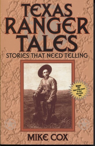 . .Texas Ranger Tales: Stories That Need Telling. . .