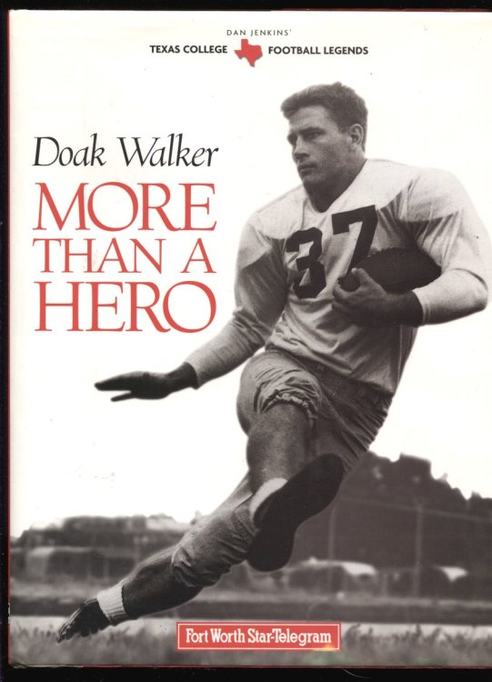 Image for Doak Walker: More Than a Hero Doak Walker: More Than a Hero