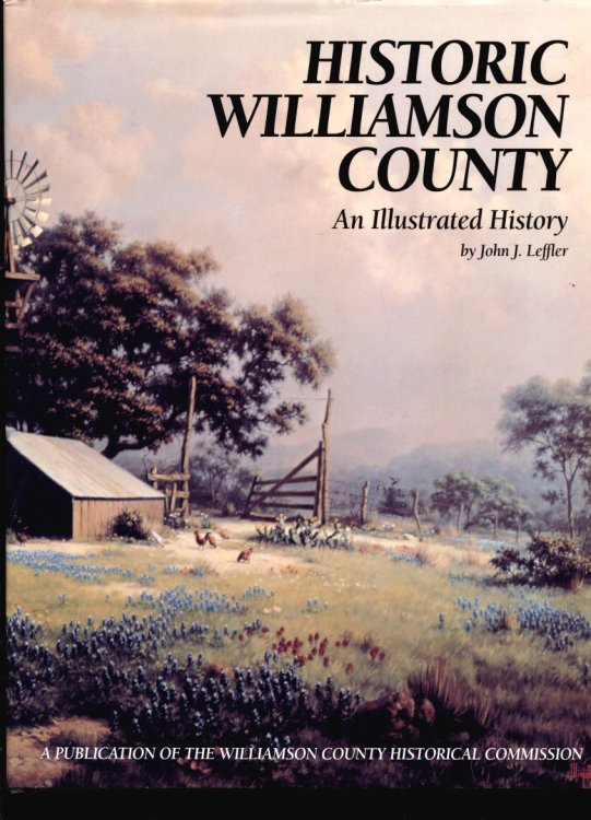 Image for . .Historic Williamson County, An Illustrated History. . . . .Historic Williamson County, An Illustrated History. . .