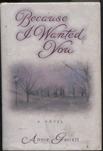 Because I Wanted You A Novel