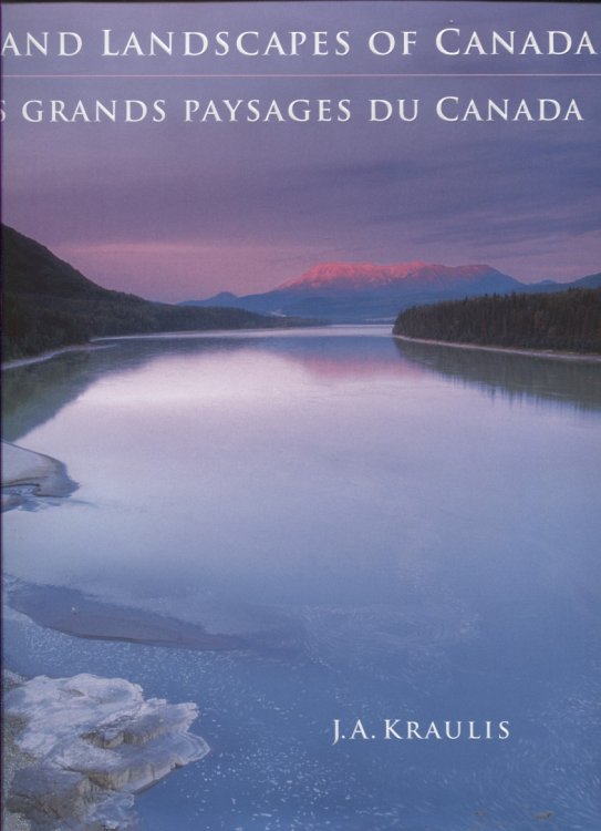 Grand Landscapes of Canada -- Les Grands Paysages Du Canada