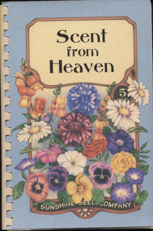 . .Scent From Heaven, A Collection Of Recipes. . .