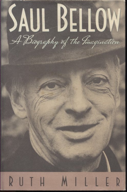 Image for Saul Bellow: a Biography of the Imagination Saul Bellow: a Biography of the Imagination