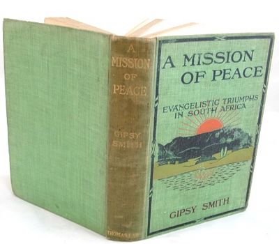 Image for A Mission of Peace Evangelistic Triumphs in South Africa A Mission of Peace Evangelistic Triumphs in South Africa