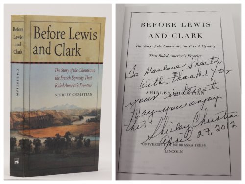 Before Lewis and Clark The Story of the Chouteaus, the French Dynasty That Ruled America's Frontier