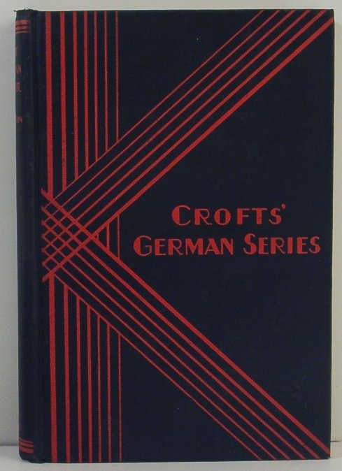 First German Reader; with Notes, Exercises, Vocabulary and Certain Original Essays