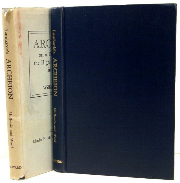 Archeion Or, a Discourse Upon the High Courts of Justice in England