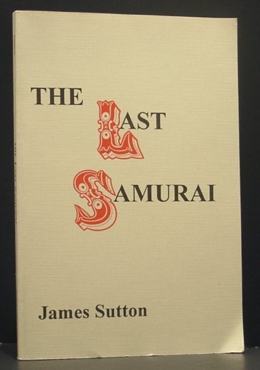 Image for The Last Samurai. an American Poem about Japanese Courage The Last Samurai. an American Poem about Japanese Courage