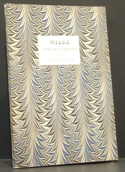 Image for Wilde and the Nineties; an Essay and Exhibition Wilde and the Nineties; an Essay and Exhibition