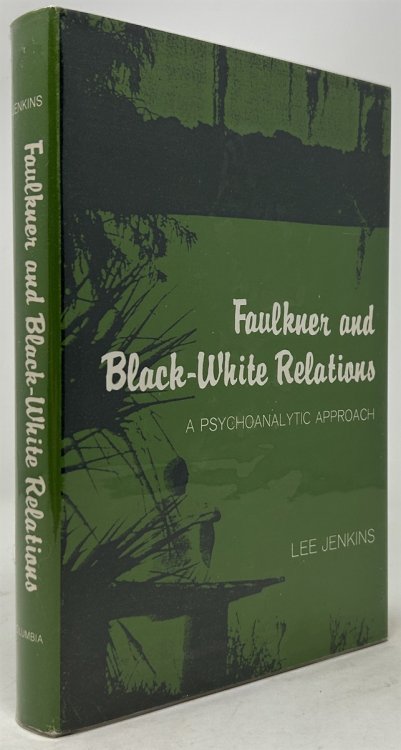 Image for Faulkner and Black-White Relations: A Psychoanalytic Approach Faulkner and Black-White Relations: A Psychoanalytic Approach
