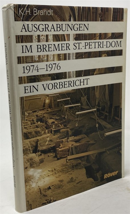 Ausgrabungen Im Bremer St. -Petridom 1974-76 Ein Vorbericht