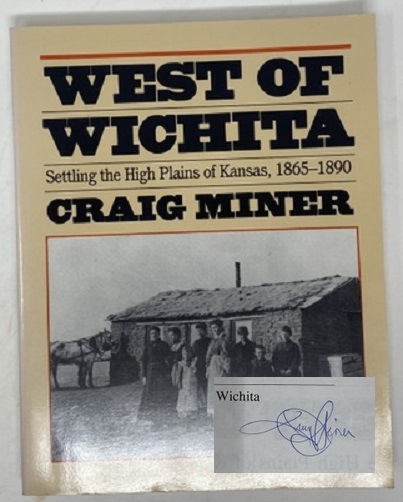 Image for West of Wichita: Settling the High Plains of Kansas, 1865-1890 West of Wichita: Settling the High Plains of Kansas, 1865-1890