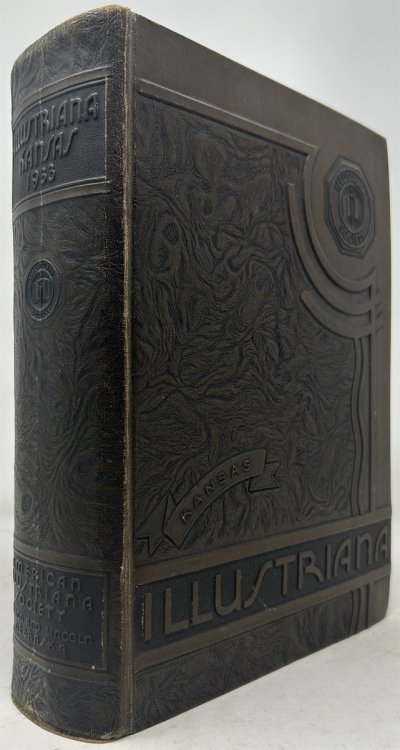 Illustriana Kansas. Biographical sketches of Kansas men and women of achievement who have been awarded life membership in Kansas Illustriana Society