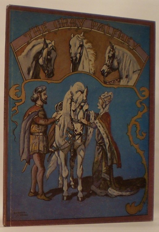 Image for The Gray Palfrey: An Adaptation of an Old French Legend The Gray Palfrey: An Adaptation of an Old French Legend