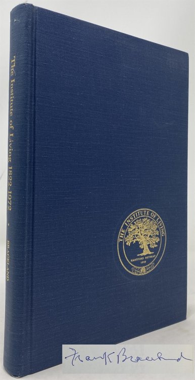Image for The Institute of Living. the Hartford Retreat 1822-1972 The Institute of Living. the Hartford Retreat 1822-1972