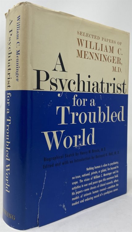 Image for A Psychiatrist for a Troubled World: Selected Papers of William C. Menninger, M. D. A Psychiatrist for a Troubled World: Selected Papers of William C. Menninger, M. D.