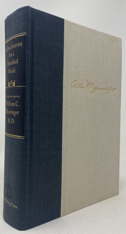 Image for A Psychiatrist for a Troubled World: Selected Papers of William C. Menninger, M. D. A Psychiatrist for a Troubled World: Selected Papers of William C. Menninger, M. D.