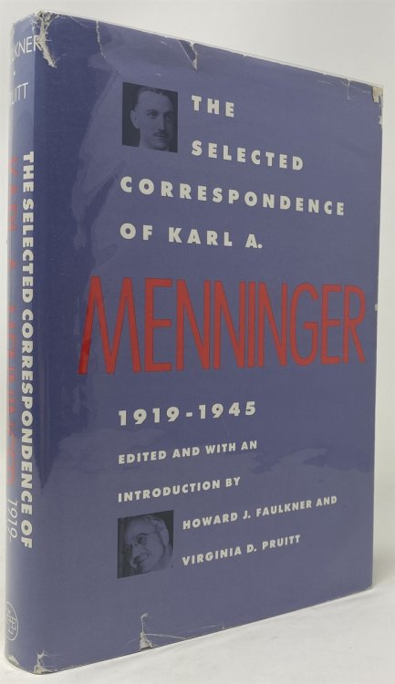 Image for The Selected Correspondence of Karl A. Menninger 1919-1945 The Selected Correspondence of Karl A. Menninger 1919-1945