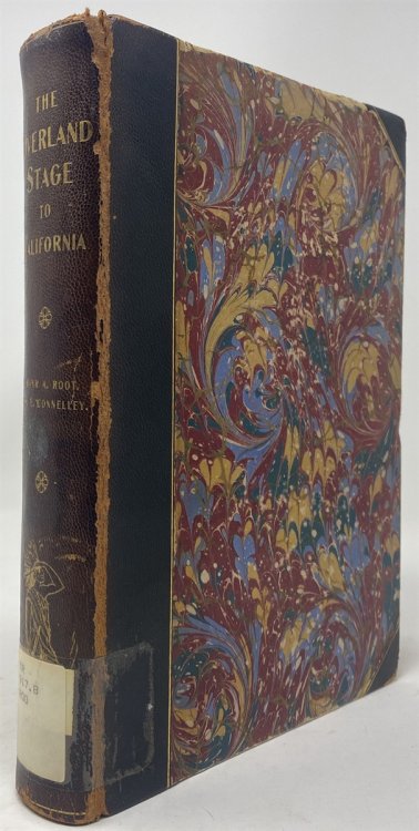 Image for The Overland Stage to California: Personal Reminiscences and Authentic History of the Great Overland Stage Line and Pony Express from the Missouri River to the Pacific Ocean The Overland Stage to California: Personal Reminiscences and Authentic History of the Great Overland Stage Line and Pony Express from the Missouri River to the Pacific Ocean