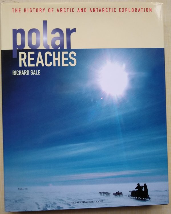 Image for Polar Reaches - The History of Arctic and Antarctic Exploration Polar Reaches - The History of Arctic and Antarctic Exploration