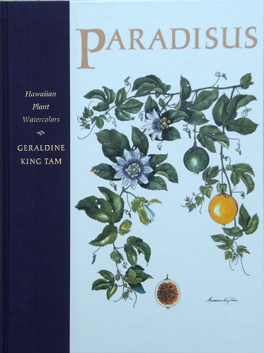 Paradisus - Hawaiian Plant Watercolors by Geraldine King Tam
