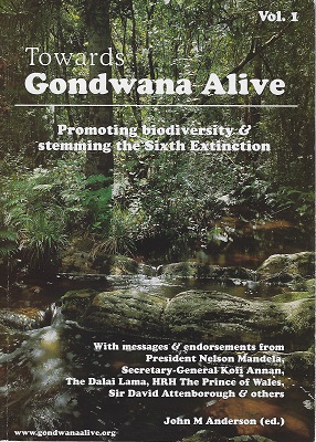 Image for Towards Gondwana Alive - promoting biodiversity and stemming the Sixth Extinction Towards Gondwana Alive - promoting biodiversity and stemming the Sixth Extinction