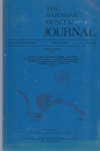 Gunung Mulu National Park, Sarawak - an account of its environment and biota, being the results of The Royal Geographical Society/Sarawak Government expedition and survey 1977-1978, Part 1.